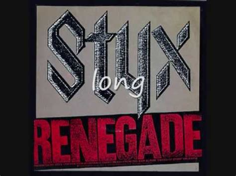 renegades letra|words to renegade by styx.